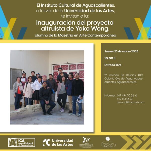 Inauguración del proyecto altruista de Yako Wong, alumno de la Maestría en Arte Contemporáneo