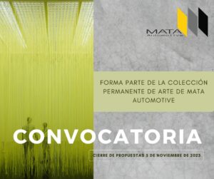 Mata Automotive invita a participar en la convocatoria para integrar su colección permanente de arte