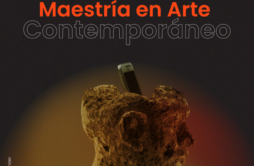 Convocatoria Maestría en Arte Contemporáneo